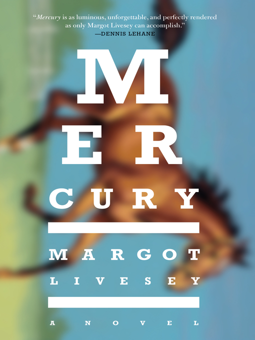Title details for Mercury by Margot Livesey - Available